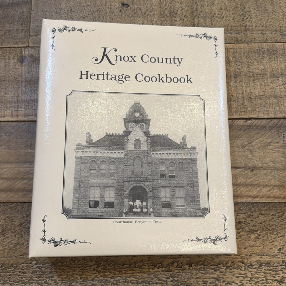 Knox County Heritage & Historical Cookbook Recipes Of Knox Prairie 2008 Texas
